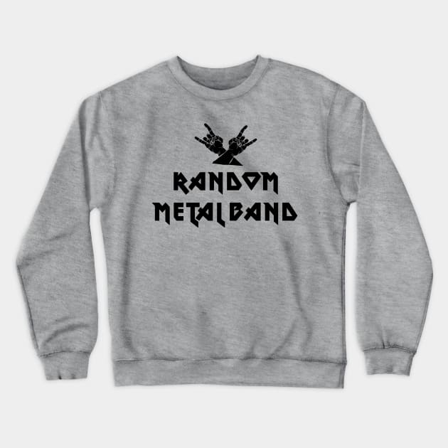 Random Metal Band Crewneck Sweatshirt by thereader